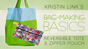 Bag-Making Basics: Reversible Tote & Zipper Pouch